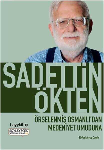 Örselenmiş Osmanlıdan Medeniyet Umuduna - 1