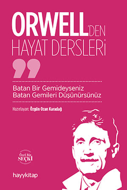 Orwell’den Hayat Dersleri