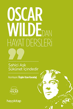 Oscar Wilde’dan Hayat Dersleri