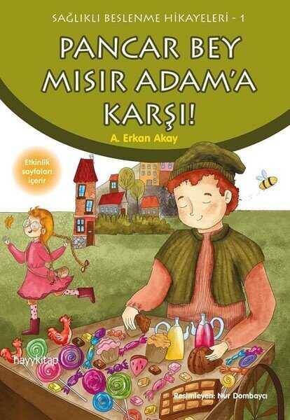Pancar Bey Mısır Adam'a Karşı!-Sağlıklı Beslenme Hikayeleri 1 - 1