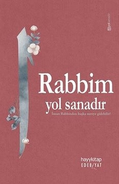 Rabbim Yol Sanadır