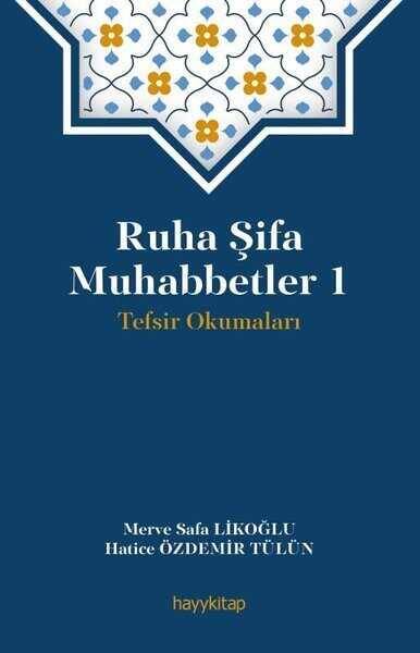 Ruha Şifa Muhabbetler 1 -Tefsir Okumaları - 1