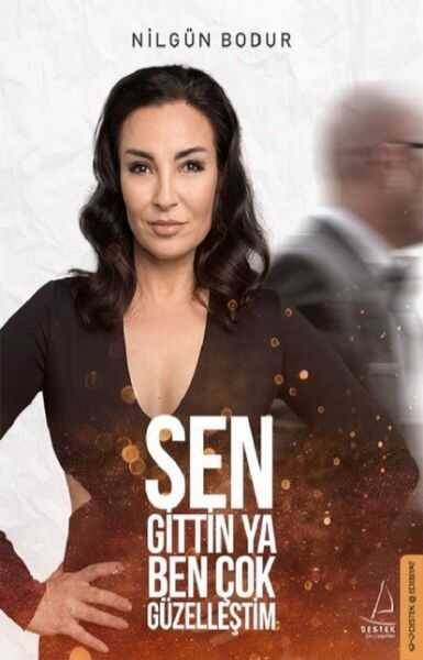 Sen Gittin Ya Ben Çok Güzelleştim - 1