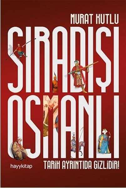 Sıradışı Osmanlı - 1