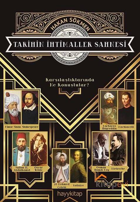 Tarihin İhtimaller Sahnesi - Karşılaştıklarında Ne Konuştular? - 1