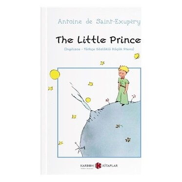 The Little Prince (İngilizce-Türkçe Sözlüklü Küçük Prens)