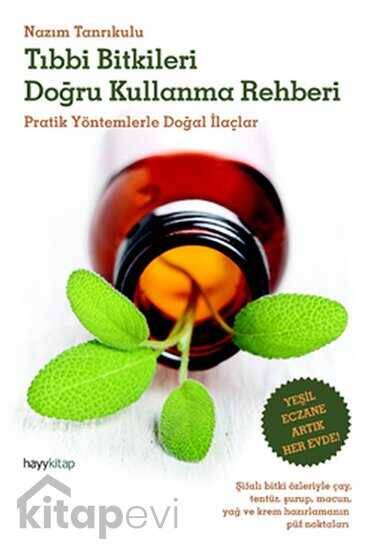 Tıbbi Bitkileri Doğru Kullanma Rehberi - 1