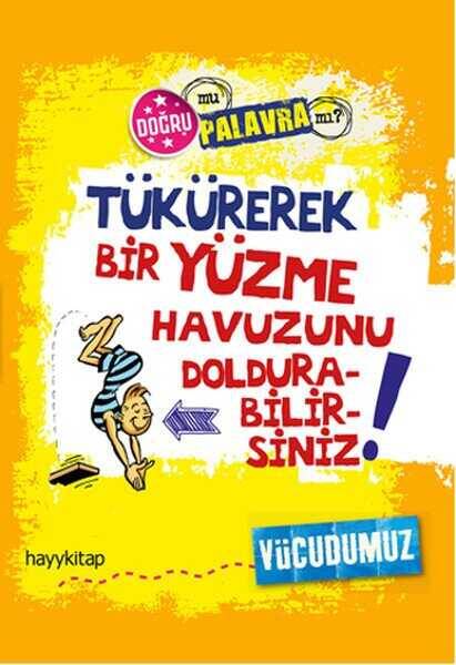 Tükürerek Bir Yüzme Havuzunu Doldurabilirsiniz! - 1