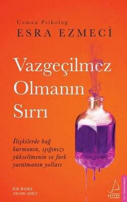 Vazgeçilmez Olmanın Sırrı - 1