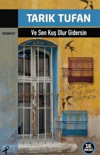 Ve Sen Kuş Olur Gidersin - 1