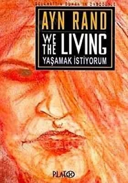 Yaşamak İstiyorum / We The Living - Ayn Rand