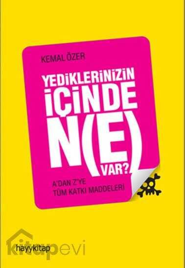 Yediklerinizin İçinde Ne Var? - 1
