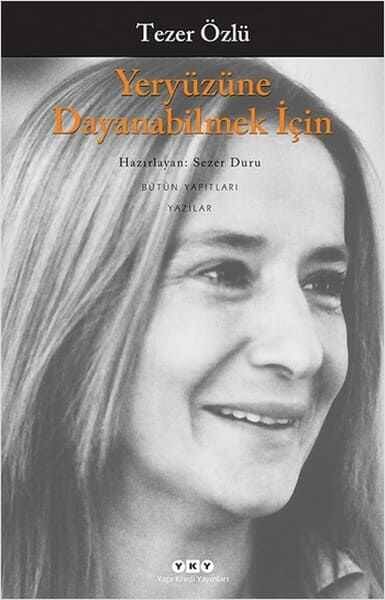 Yeryüzüne Dayanabilmek İçin - 1