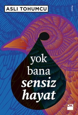 Yok Bana Sensiz Hayat