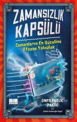 Zamansızlık Kapsülü - Zamanların En Güzeline Efsane Yolculuk - 1