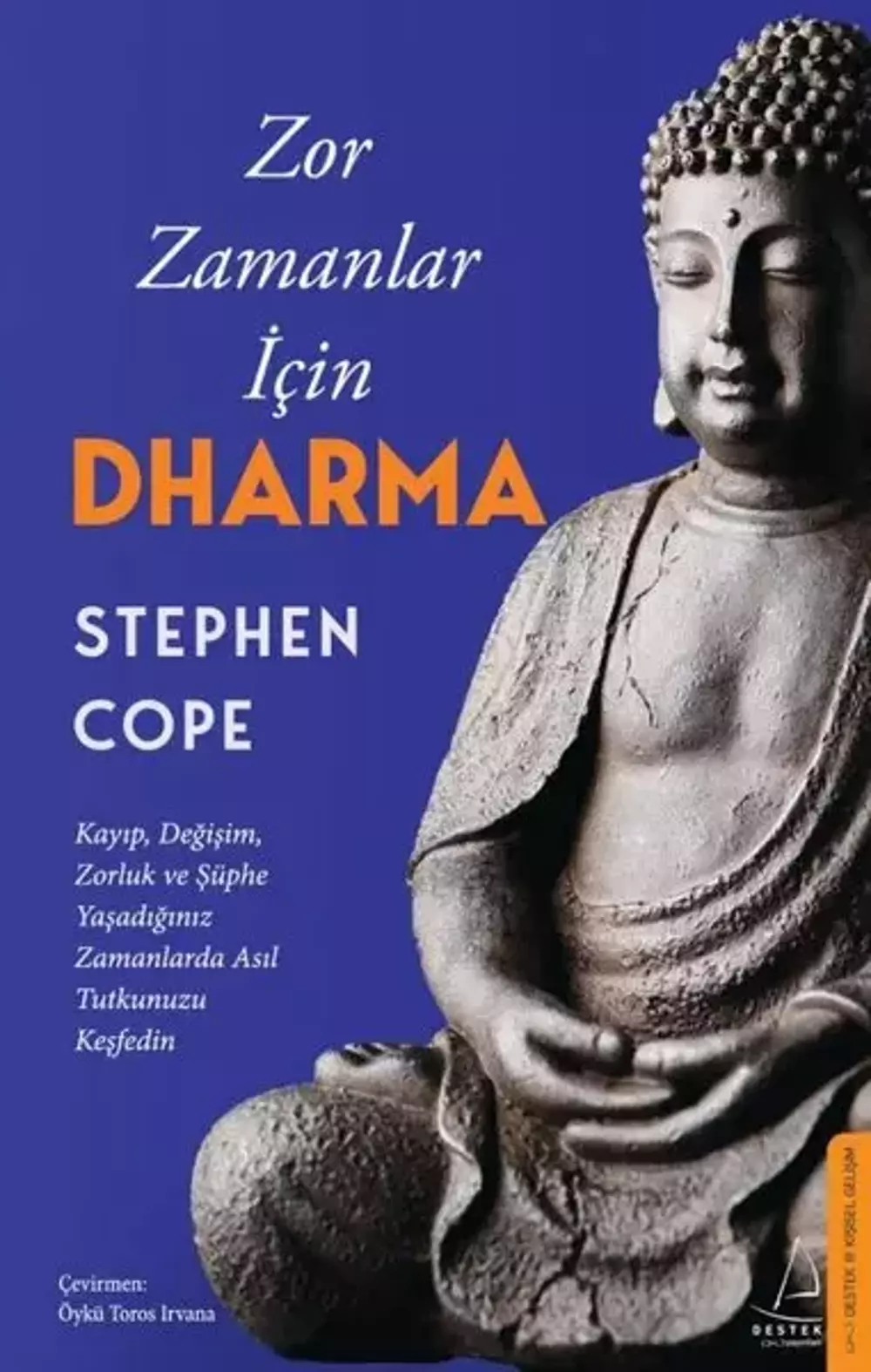 Zor Zamanlar İçin Dharma - 1